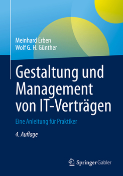 Paperback Gestaltung Und Management Von It-Verträgen: Eine Anleitung Für Praktiker [German] Book