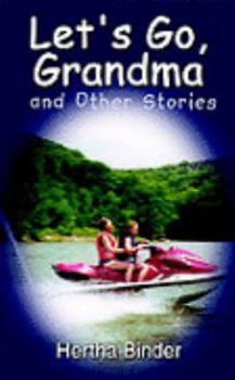 Paperback Let's Go, Grandma and Other Stories Book