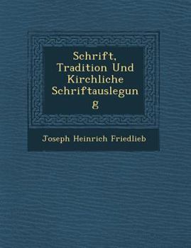 Paperback Schrift, Tradition Und Kirchliche Schriftauslegung [German] Book