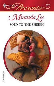 Sold to the Sheikh - Book #3 of the Three Rich Men