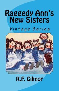 Paperback Raggedy Ann's New Sisters: Vintage Series Book