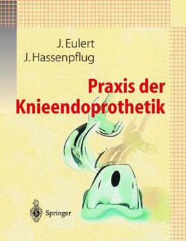 Paperback PRAXIS Der Knieendoprothetik [German] Book