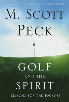 Hardcover Golf and the Spirit: Lessons for the Journey Book