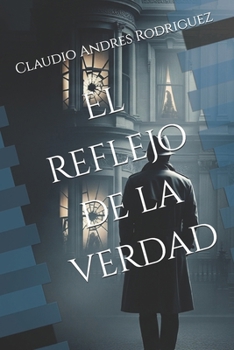 El reflejo de la verdad (Spanish Edition)
