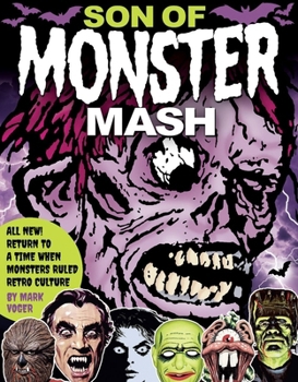Hardcover Son of Monster MASH: All New! Return to a Time When Monsters Ruled Retro Culture! Book