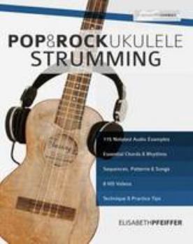 Paperback Pop and Rock Ukulele: Strumming (Rock and Pop Ukulele) Book