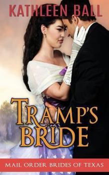 Tramp's Bride - Book #4 of the Mail Order Brides of Texas