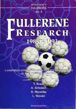 Hardcover Fullerene Research 1985: 1993 Book