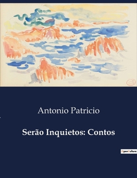Serão Inquietos: Contos (Portuguese Edition)