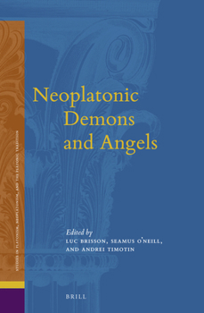 Hardcover Neoplatonic Demons and Angels [Greek, Ancient (To 1453)] Book