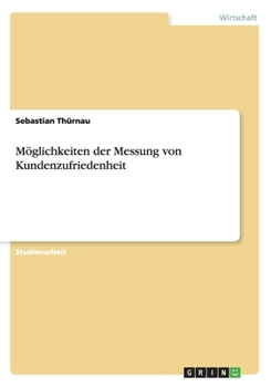 Paperback Möglichkeiten der Messung von Kundenzufriedenheit [German] Book