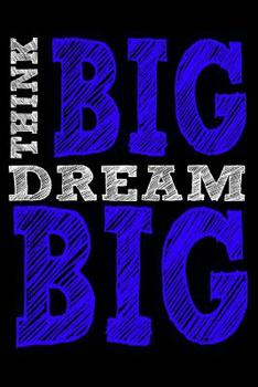 Paperback Think Big Dream Big Book