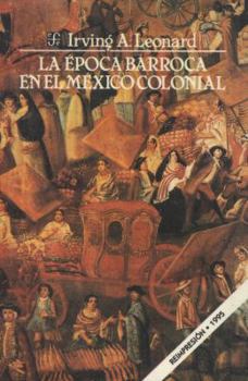 Paperback La Epoca Barroca En El Mexico Colonial Book