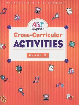 Paperback Art Express Cross-Curricular Activities, Grade 3 Book