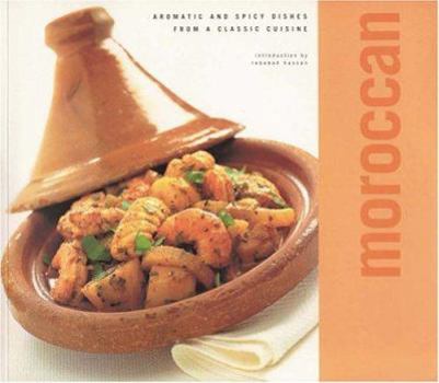 Paperback Moroccan: Aromatic and Spicy Recipes from a Classic Cuisine Book