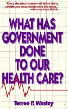 Paperback What Has Government Done to Our Health Care? Book