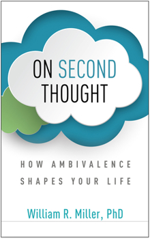 Paperback On Second Thought: How Ambivalence Shapes Your Life Book