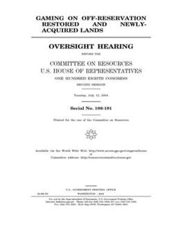 Paperback Gaming on off-reservation restored and newly-acquired lands Book