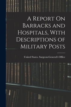 Paperback A Report On Barracks and Hospitals, With Descriptions of Military Posts Book