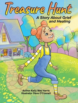 Hardcover Treasure Hunt: A Story About Grief and Healing Book