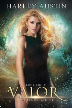 Valor - Book #8 of the Awakened