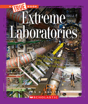 Extreme Laboratories (A True Book: Extreme Science) - Book  of the A True Book
