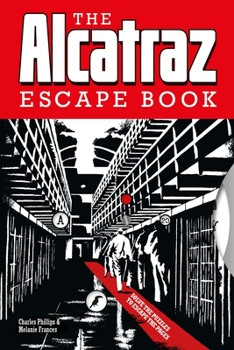 Paperback The Alcatraz Escape Book: Solve the Puzzles to Escape the Pages Book