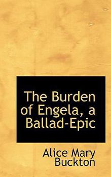 Paperback The Burden of Engela, a Ballad-Epic Book