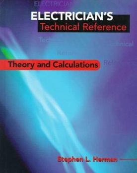 Hardcover Electrician's Technical Reference: Theory and Calculations Book