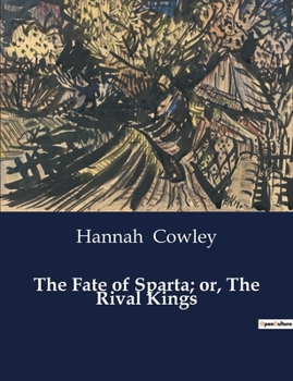 Paperback The Fate of Sparta; or, The Rival Kings Book