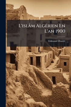 Paperback L'islâm Algérien En L'an 1900 [French] Book