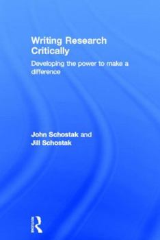 Hardcover Writing Research Critically: Developing the power to make a difference Book