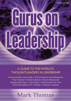 Paperback Gurus on Leadership: A Guide to the World's Thought Leaders in Leadership Book