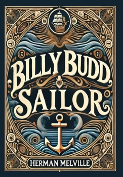 Billy Budd, Sailor (Collector's Edition) (Laminated Hardback with Jacket)