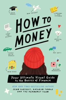 Paperback How to Money: Your Ultimate Visual Guide to the Basics of Finance Book