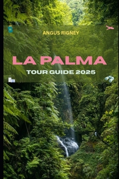 Paperback La Palma Tour Guide 2025 Book