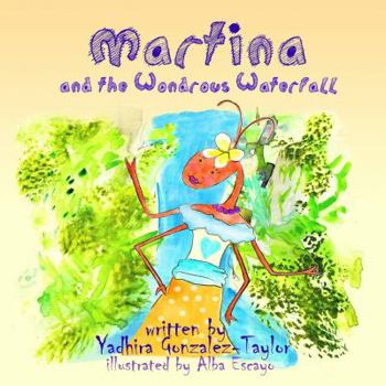 Paperback Martina and the Wondrous Waterfall Book