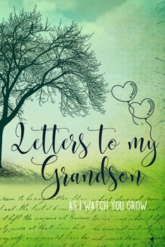 Paperback Letters to my Grandson Journal-Grandparents Journal Appreciation Gift-Lined Notebook To Write In-6"x9" 120 Pages Book 8: Keepsake Gift to Write Memori Book