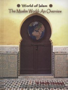 Library Binding The Muslim World: An Overview Book