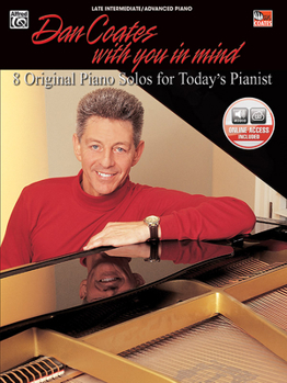 Paperback Dan Coates with You in Mind: 8 Original Piano Solos for Today's Pianist, Book & Online Audio [With CD] Book