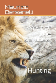 Paperback West of the Zambezi: Hunting Book