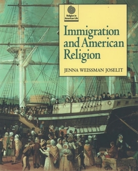 Hardcover Immigration and American Religion Book