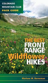 Paperback The Best Front Range Wildflower Hikes Book