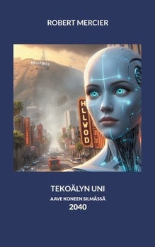 Paperback Tekoälyn uni: Aave koneen silmässä [Finnish] Book