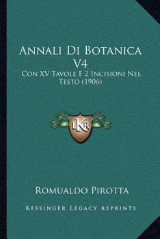 Paperback Annali Di Botanica V4: Con XV Tavole E 2 Incisioni Nel Testo (1906) [Italian] Book