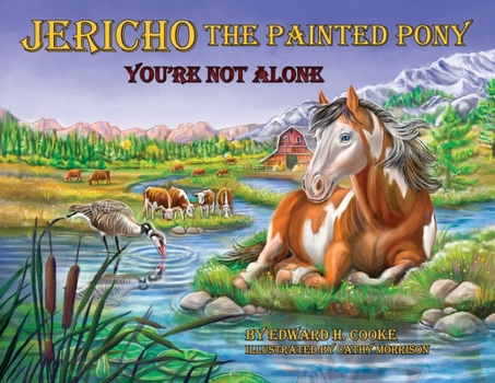 Jericho The Painted Pony: You're Not Alone