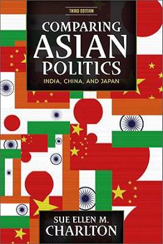 Paperback Comparing Asian Politics: India, China, and Japan Book