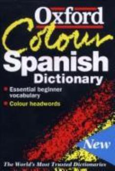 Hardcover The Oxford Color Spanish Dictionary: Spanish-English, English-Spanish = Espa~nol-Ingles, Ingles-Espa~nol Book