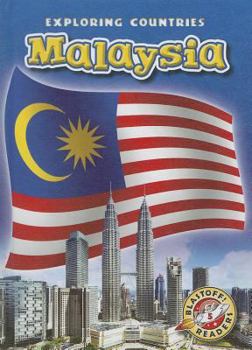 Malaysia - Book  of the Blastoff! Readers: Exploring Countries