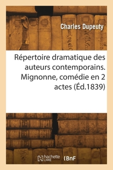 Paperback Répertoire dramatique des auteurs contemporains. Tome I, Volume 33 [French] Book